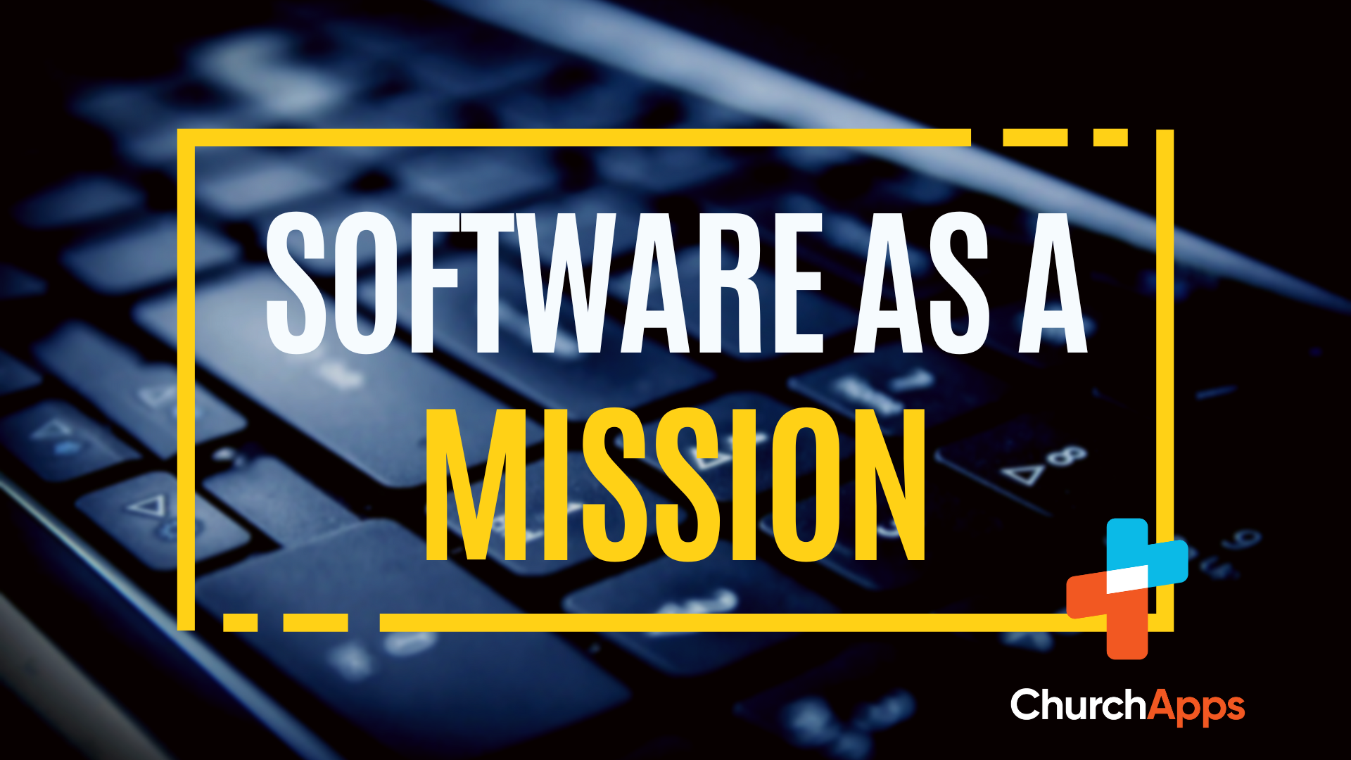 Software as a Mission